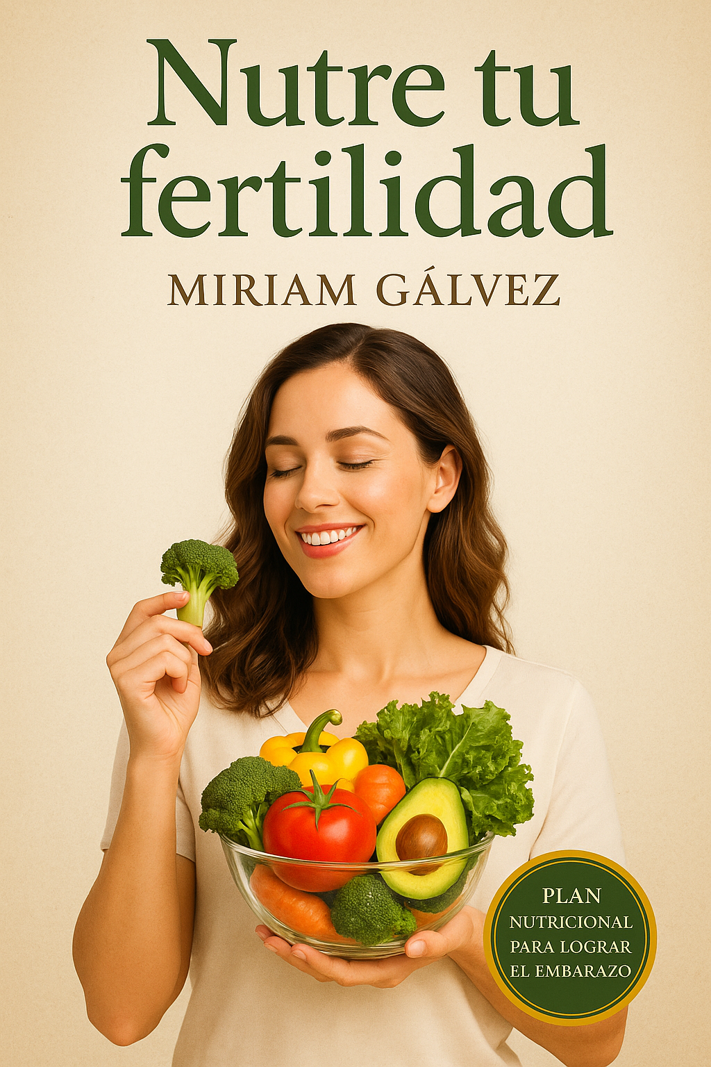 Nutre tu Fertilidad | Guía de nutrición para mejorar la fertilidad y lograr un embarazo natural