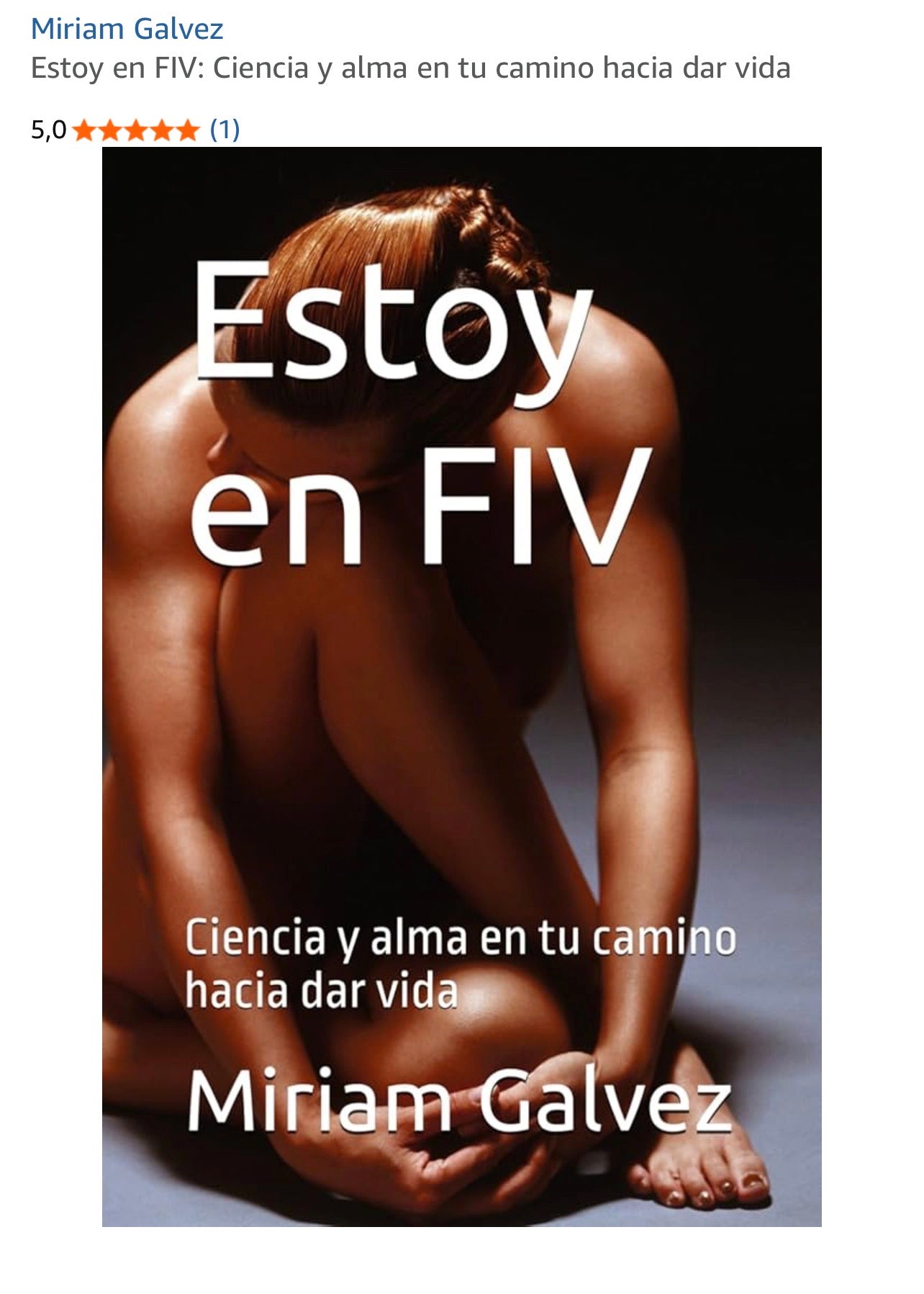 Libro Estoy en FIV. Ciencia y alma en tu camino hacia dar vida