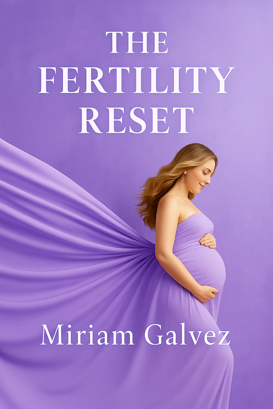 Programa para mejorar tu fertilidad natural. Aumenta tus posibilidades de embarazo. The Fertility Reset