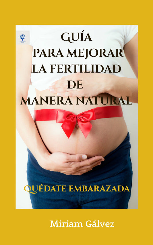 Mejora tu fertilidad y quédate embarazada de forma natural | Programa Get Pregnant