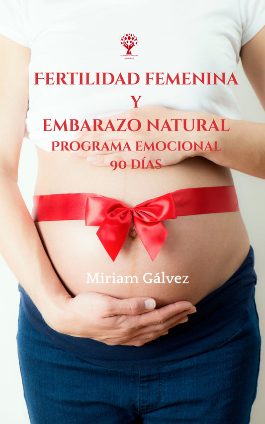Fertilidad femenina y embarazo natural | Programa emocional 90 días